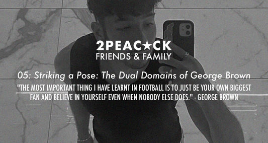 05: Striking a Pose: The Dual Domains of George Brown